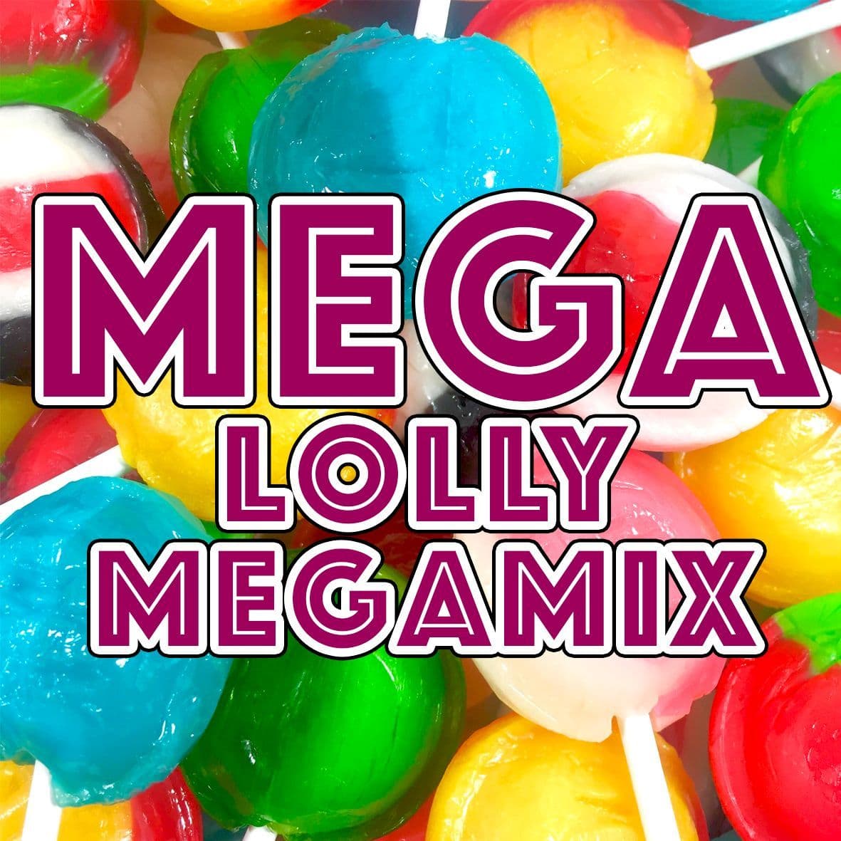 MEGA LOLLY Mega Mix